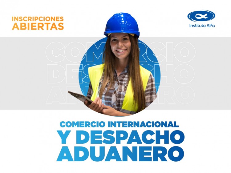 Título: Técnico Superior en Comercio Internacional y Despacho Aduanero