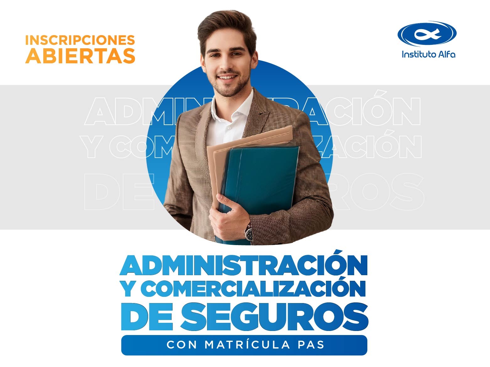 Título: Técnico Superior en Administración y Comercialización de Seguros (Mat. Nac. PAS Resolución SSN 38743-14) Importante ver Plan de Estudio