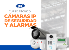 Cámaras IP de Seguridad y Alarmas